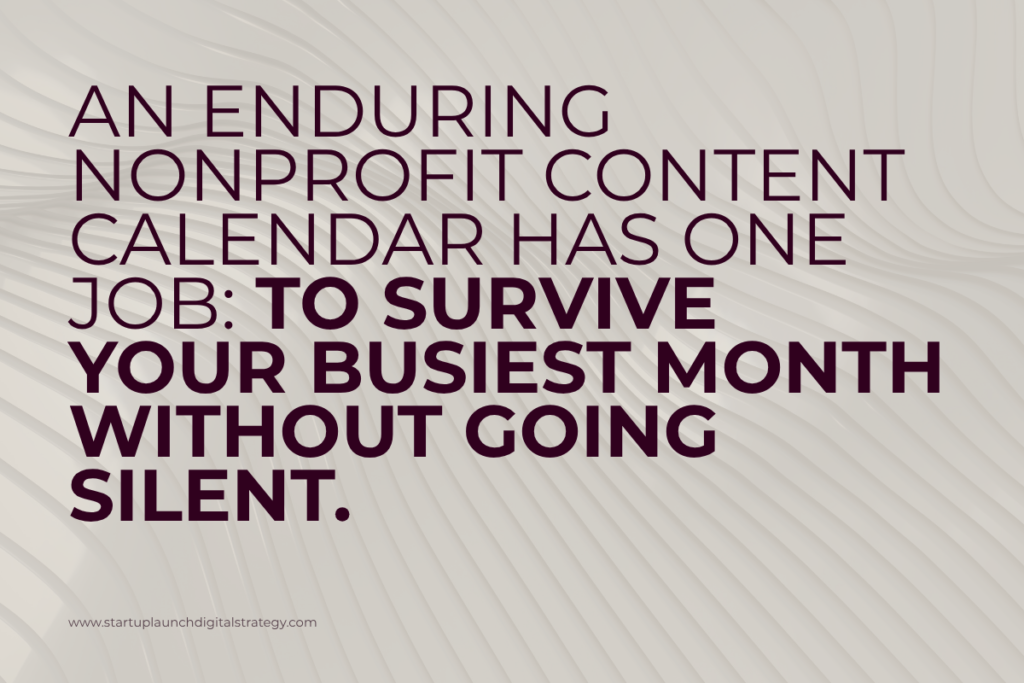 Nonprofit Content Calendar: A Realistic Guide for One-Person Comms Teams slds enduring nonprofit content calendar